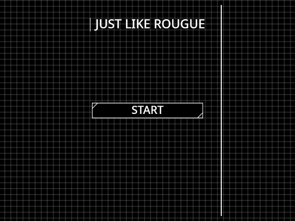 JUST LIKE ROGUE